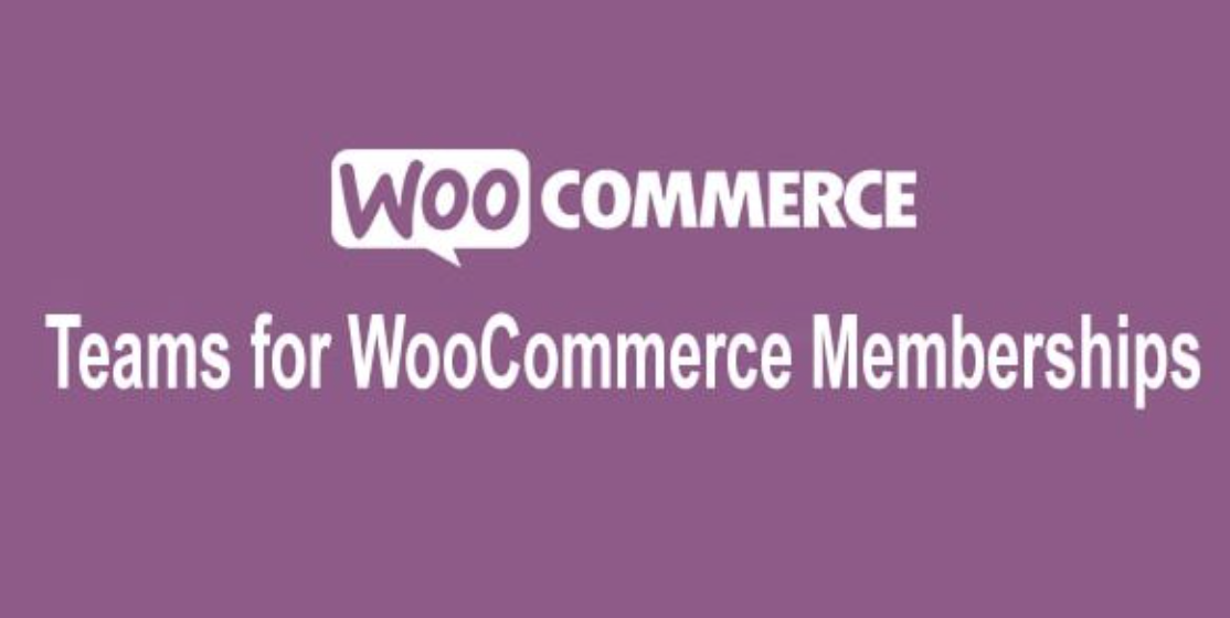 Teams for WooCommerce Memberships