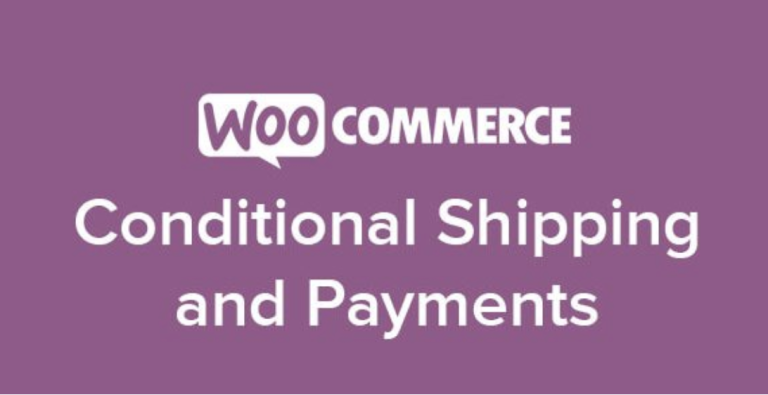 WooCommerce Conditional Shipping and Payments
